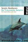 Der träumende Delphin by Bambaren Sergio