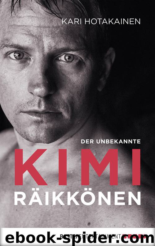 Der unbekannte Kimi Räikkönen by Kari Hotakainen
