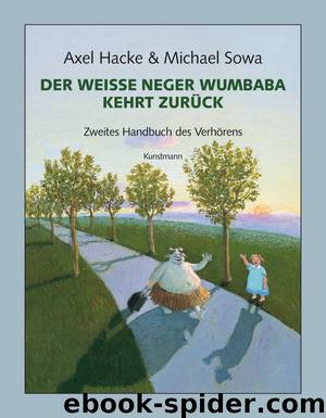 Der weiße Neger Wumbaba kehrt zurueck by Hacke Axel & Sowa Michael