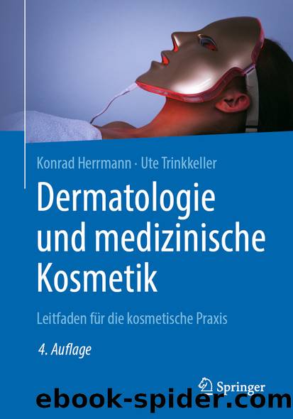 Dermatologie und medizinische Kosmetik by Konrad Herrmann & Ute Trinkkeller