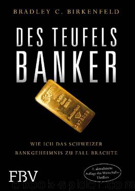 Des Teufels Banker by Bradley C. Birkenfeld