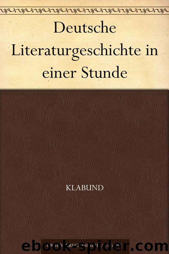 Deutsche Literaturgeschichte in einer Stunde (German Edition) by Klabund
