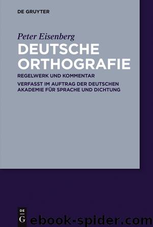 Deutsche Orthografie by Peter Eisenberg Deutsche Akademie für Sprache und Dichtung
