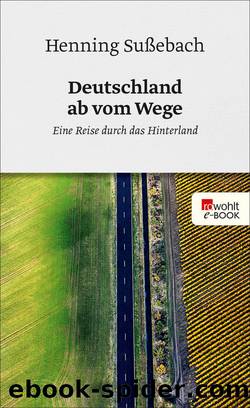 Deutschland ab vom Wege by Henning Sußebach