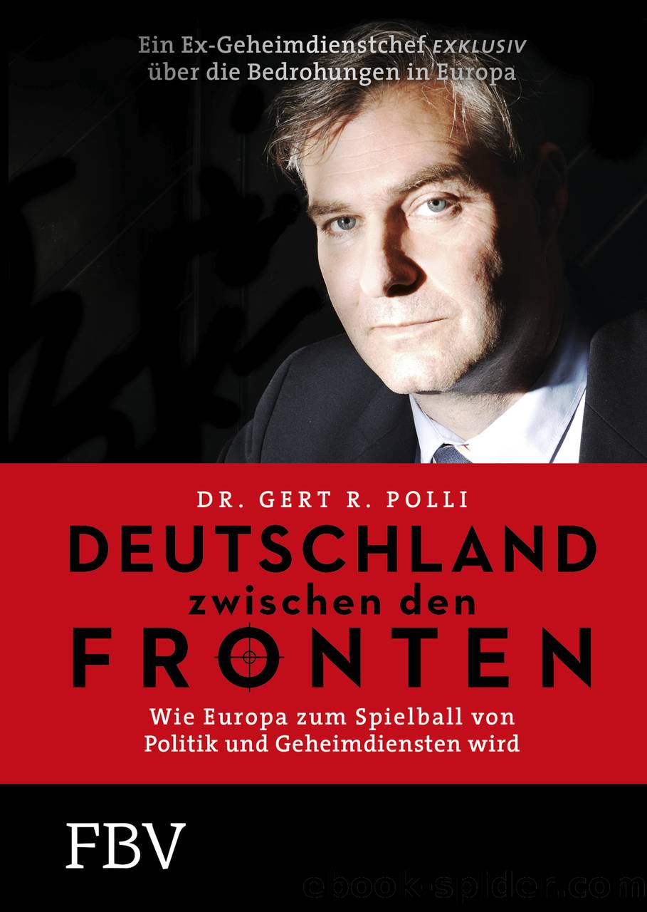 Deutschland zwischen den Fronten by Dr. Gert R. Polli