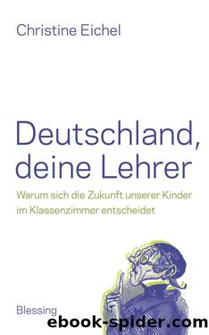 Deutschland, deine Lehrer by Eichel Christine