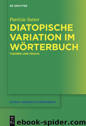 Diatopische Variation im Wörterbuch by Patrizia Sutter