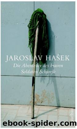 Die Abenteuer des braven Soldaten Schwejk by Jaroslav Hasek