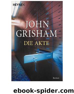 Die Akte by John Grisham