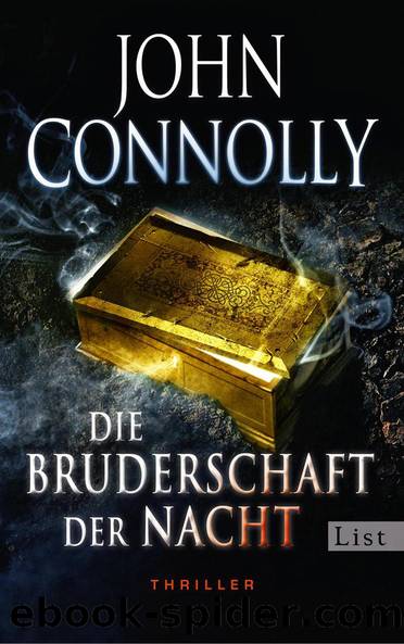 Die Bruderschaft der Nacht: Thriller (German Edition) by John Connolly