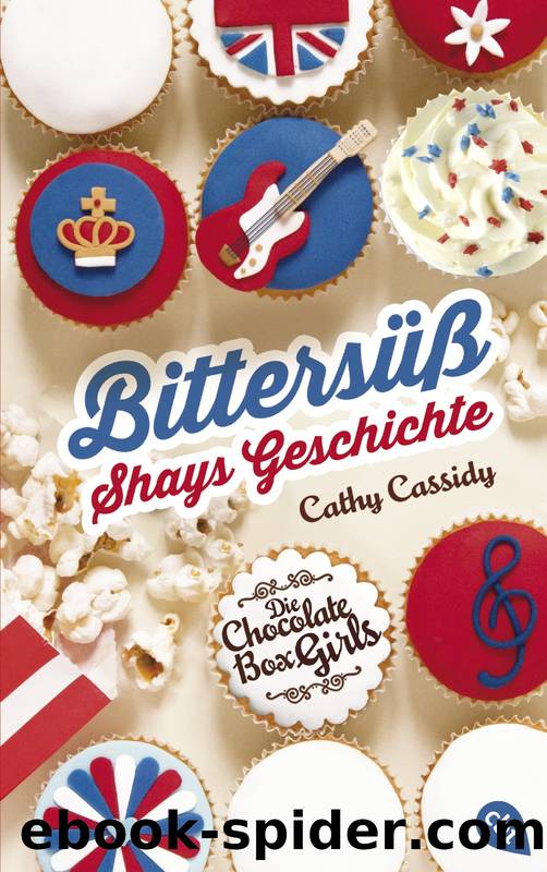 Die Chocolate Box Girls by Cassidy Cathy