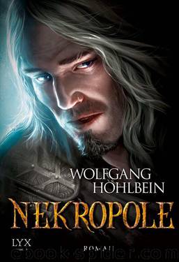 Die Chronik der Unsterblichen 15 - Nekropole by Hohlbein Wolfgang