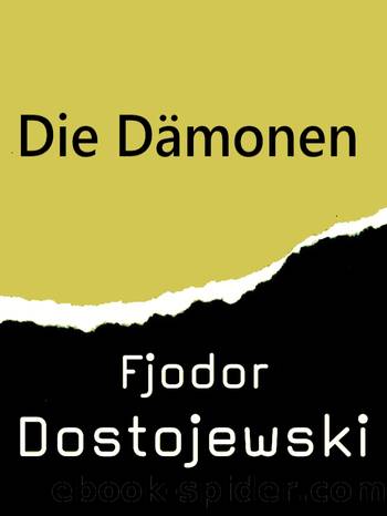 Die DÃ¤monen by Dostojewski Fjodor