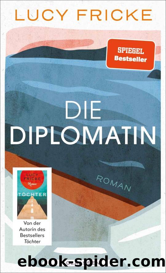 Die Diplomatin by Lucy Fricke