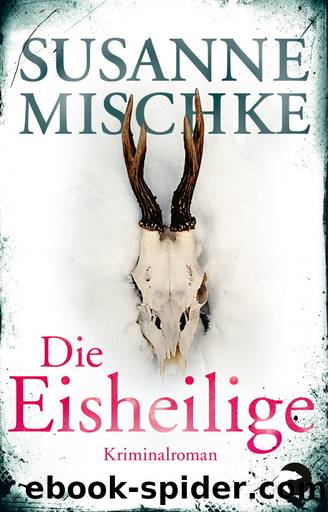 Die Eisheilige by Mischke Susanne