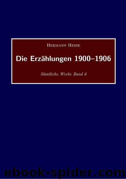 Die Erzaehlungen 1900-1906 by Hermann Hesse