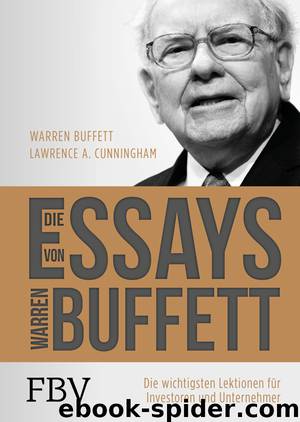 Die Essays von Warren Buffett by Buffett Warren; Cunningham Lawrence A.;