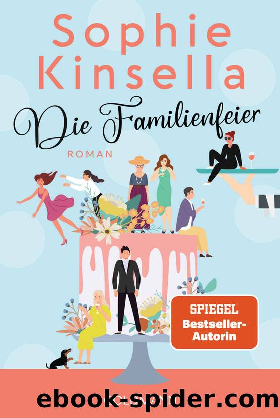 Die Familienfeier: Roman (German Edition) by Kinsella Sophie