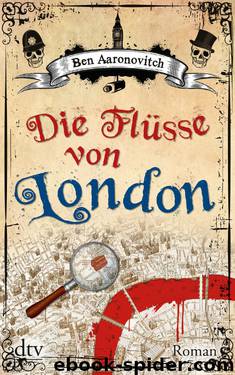 Die Fluesse von London - Roman by Ben Aaronovitch