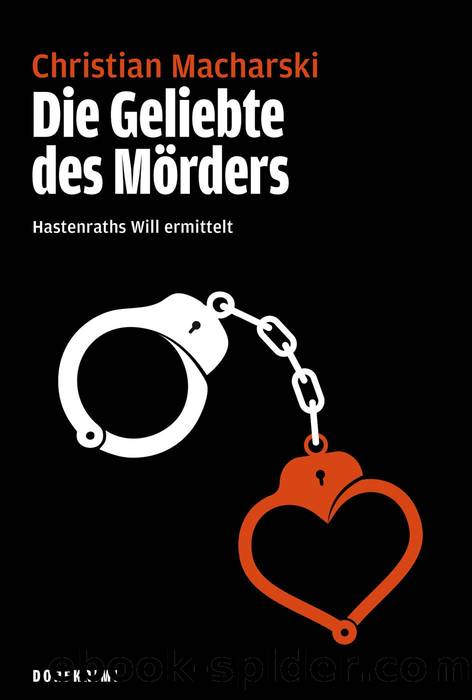 Die Geliebte des Mörders by Christian Macharski