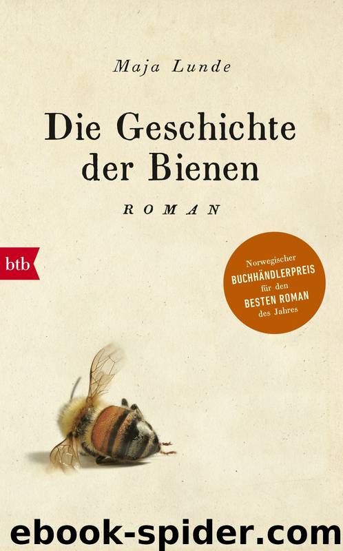 Die Geschichte der Bienen by Lunde Maja