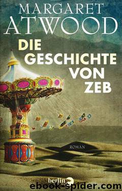 Die Geschichte von Zeb: Roman (German Edition) by Atwood Margaret