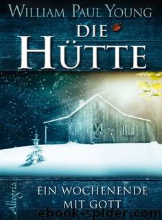 Die Hütte by William Paul Young