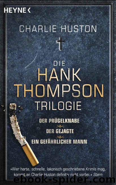 Die Hank-Thompson-Trilogie: Thriller (German Edition) by Charlie Huston