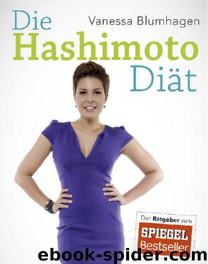 Die Hashimoto-Diät by Vanessa Blumhagen