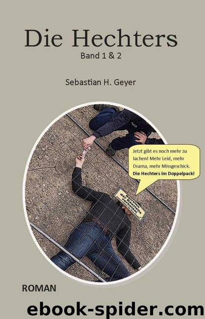 Die Hechters - Band 1&2 (German Edition) by Geyer Sebastian