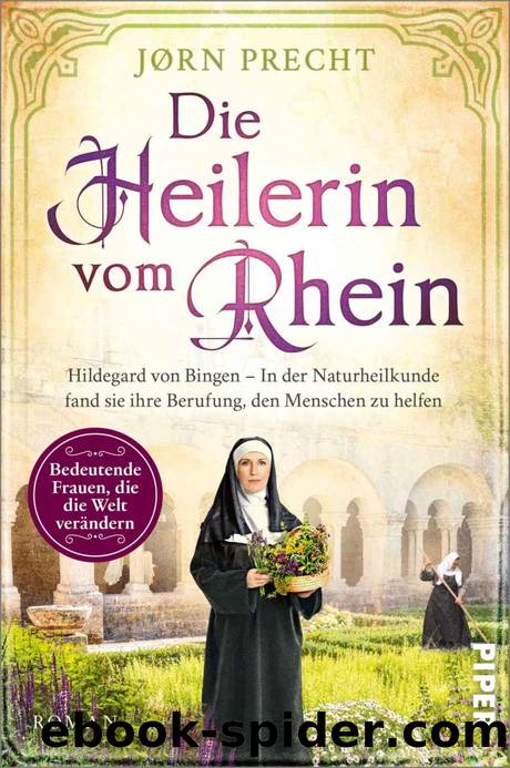 Die Heilerin vom Rhein by Jørn Precht