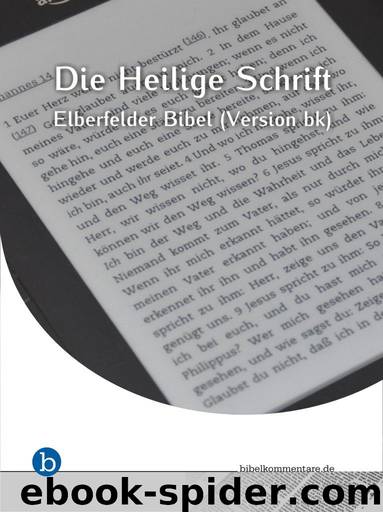 Die Heilige Schrift by Elberfelder Übersetzung (Version 1.1 von bibelkommentare.de)