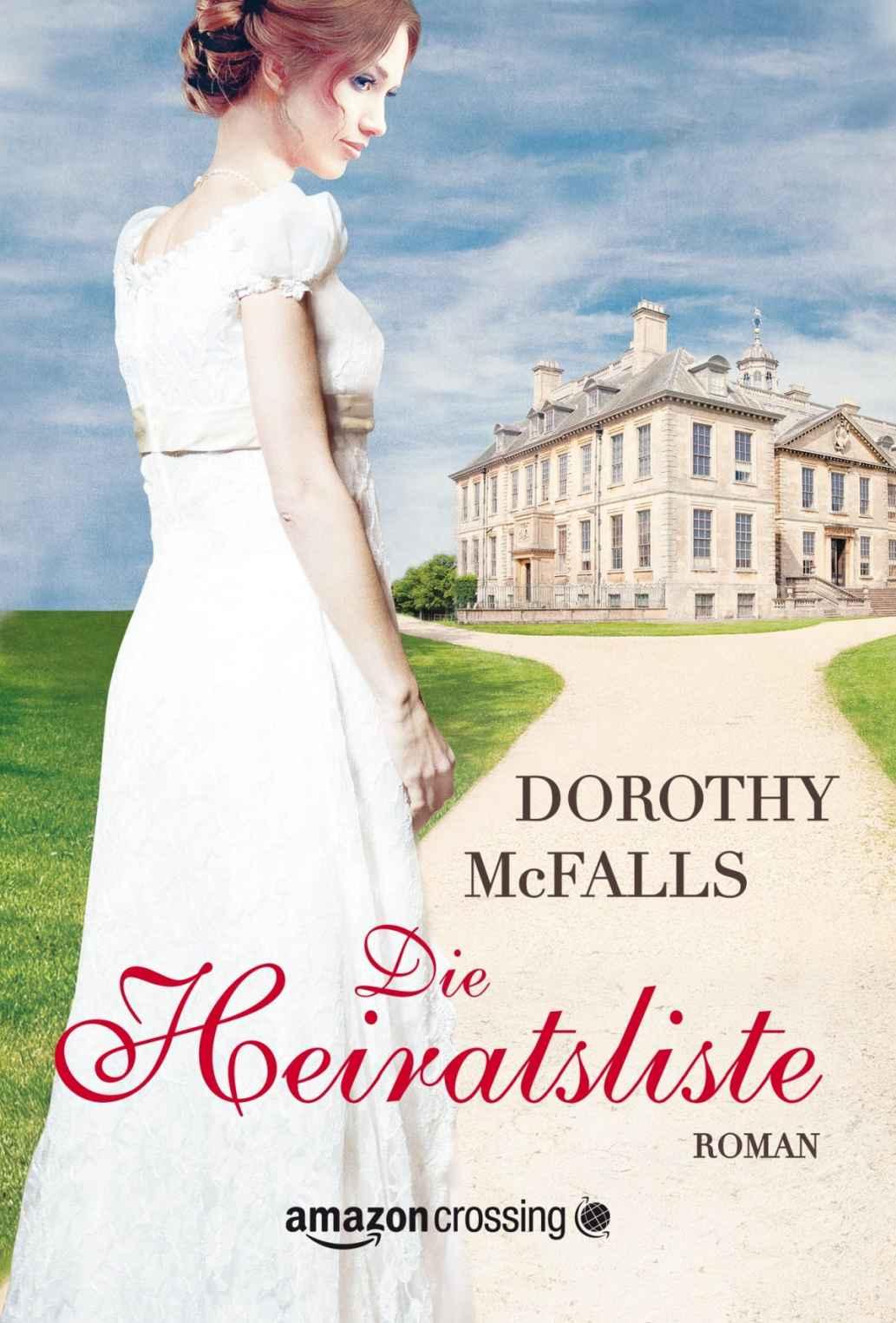 Die Heiratsliste by Dorothy McFalls