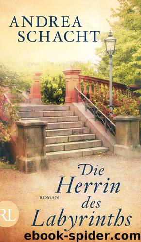 Die Herrin des Labyrints by Schacht Andrea