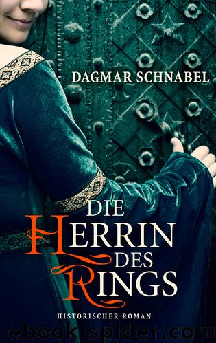 Die Herrin des Rings by Dagmar Schnabel