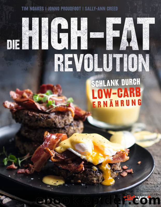 Die High-Fat-Revolution by Tim Noakes