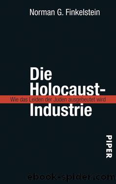 Die Holocaust-Industrie by Finkelstein Norman G