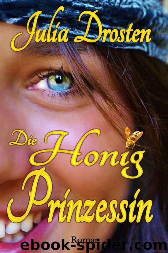 Die Honigprinzessin (German Edition) by Julia Drosten