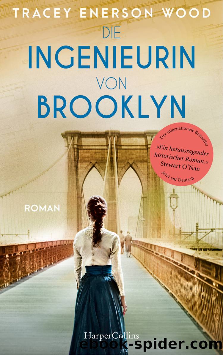 Die Ingenieurin von Brooklyn by Tracey Enerson Wood