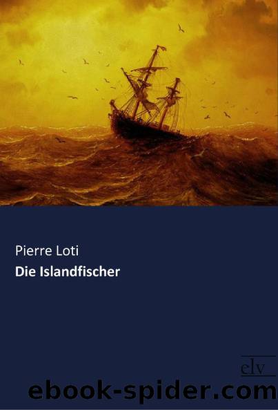 Die Islandfischer by Pierre Loti