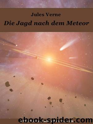 Die Jagd nach dem Meteor by Jules Verne
