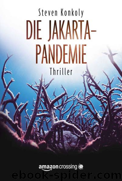 Die Jakarta-Pandemie (German Edition) by Konkoly Steven