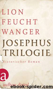 Die Josephus-Trilogie by Feuchtwanger Lion
