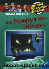 Die Knickerbocker Bande - 58 - Der Computerdaemon by Thomas Brezina
