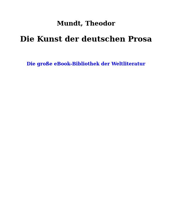 Die Kunst der deutschen Prosa by Mundt Theodor