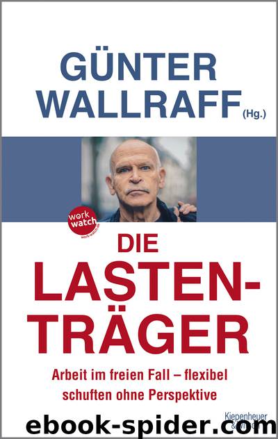 Die Lastenträger by Wallraff Günter