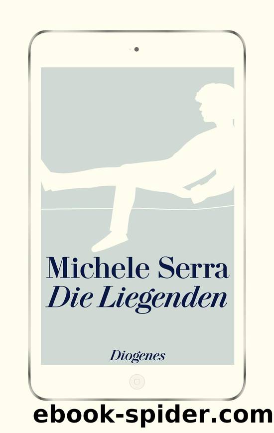 Die Liegenden (German Edition) by Michele Serra