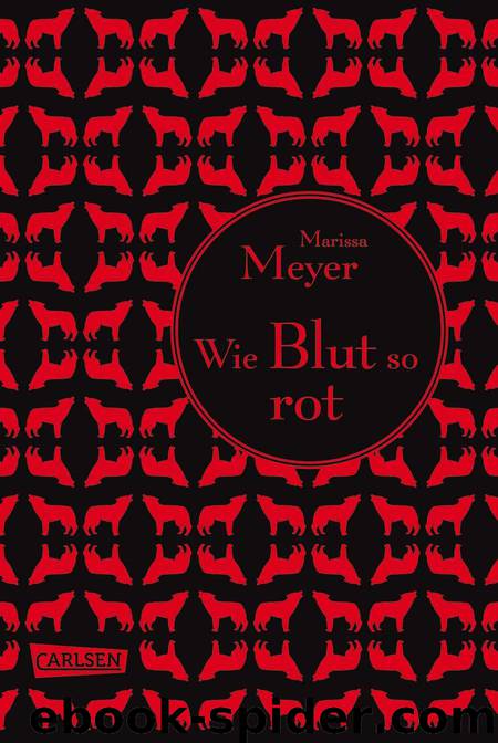 Die Luna-Chroniken, Band 2: Wie Blut so rot (German Edition) by Meyer Marissa