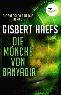 Die MÃ¶nche von Banyadir: Die Barakuda-Trilogie - Band 3 (German Edition) by Gisbert Haefs