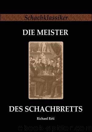 Die Meister des Schachbretts (B008R8WJE2) by Richard Réti